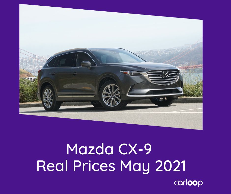 Mazda CX-9 Real Price Trends - May 2021